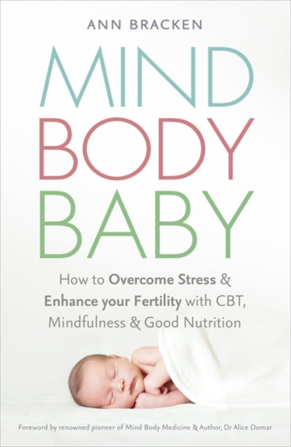 Book cover of: Mind Body Baby. By: Ann Bracken