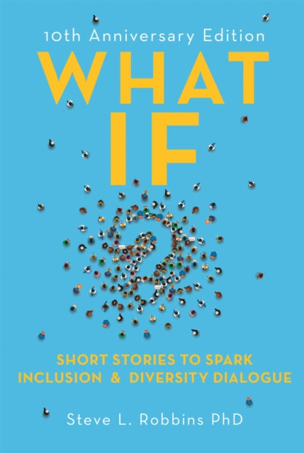 Book cover of: What If?. By: Steve Robbins