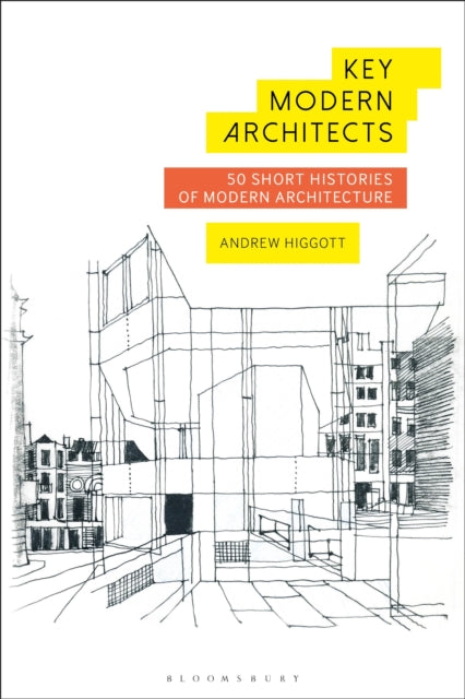 Book cover of: Key Modern Architects. By: Andrew Higgott