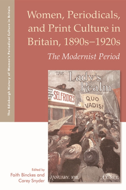 Book cover of: Women, Periodicals and Print Culture in Britain, 1890s-1920s. By: Faith Binckes