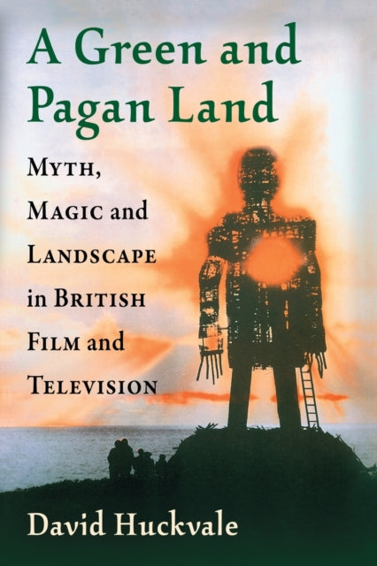 Book cover of: Green and Pagan Land. By: David Huckvale