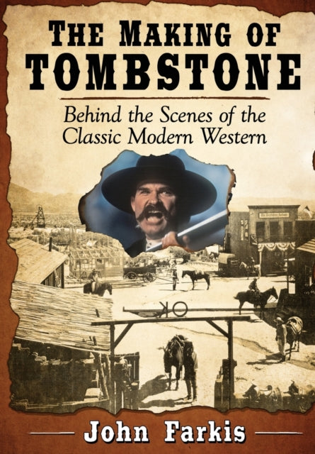 Book cover of: Making of Tombstone. By: John Farkis
