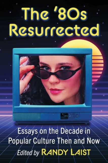Book cover of: '80s Resurrected. By: Randy Laist
