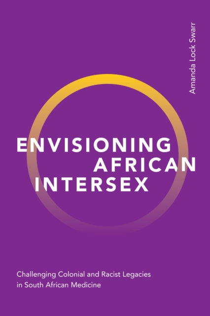 Book cover of: Envisioning African Intersex. By: Amanda Lock Swarr