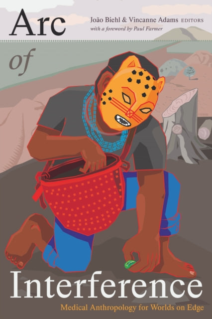 Book cover of: Arc of Interference. By: João Guilherme Biehl