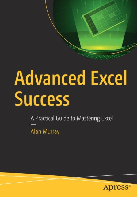 Book cover of: Advanced Excel Success. By: Alan Murray