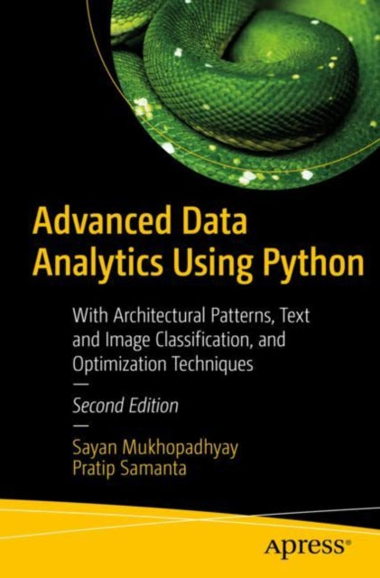 Book cover of: Advanced Data Analytics Using Python. By: Sayan Mukhopadhyay