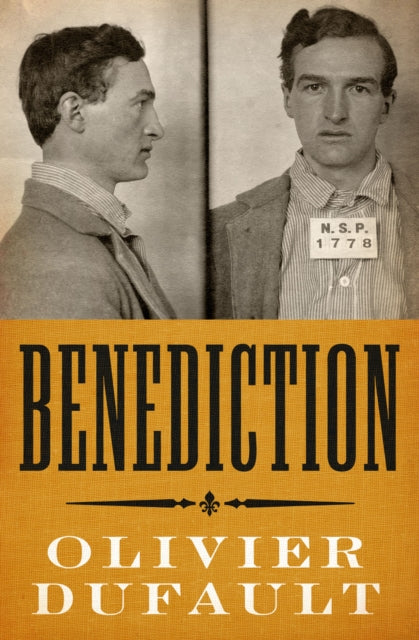 Book cover of: Benediction. By: Olivier Dufault