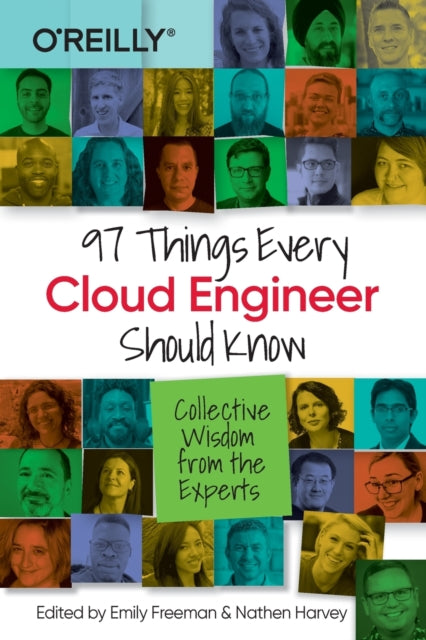 Book cover of: 97 Things Every Cloud Engineer Should Know. By: Emily Freeman