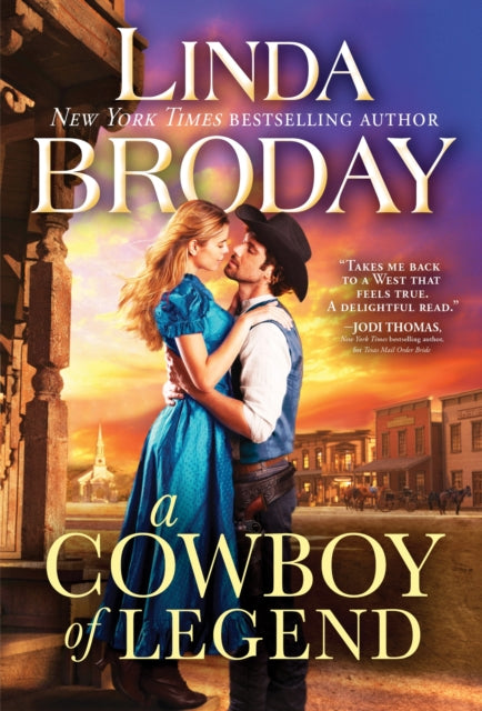 Book cover of: A Cowboy of Legend. By: Linda Broday