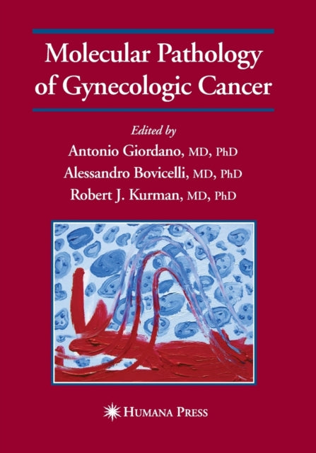 Book cover of: Molecular Pathology of Gynecologic Cancer. By: Antonio Giordano