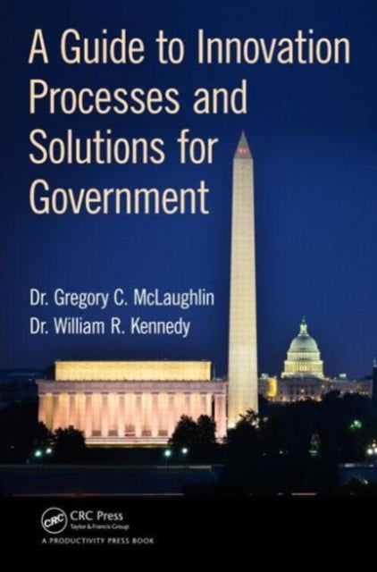 Book cover of: Guide to Innovation Processes and Solutions for Government. By: Gregory C. McLaughlin
