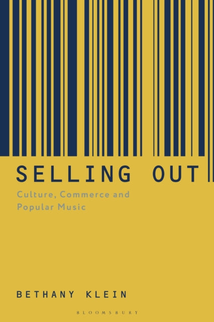 Book cover of: Selling Out. By: Bethany Klein