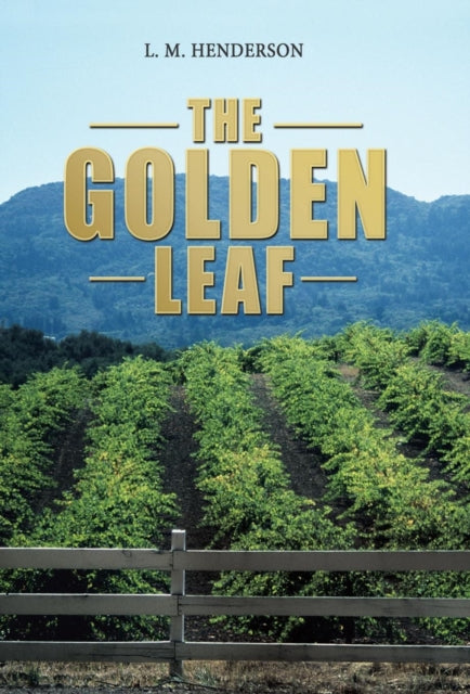 Book cover of: Golden Leaf. By: L. m. Henderson