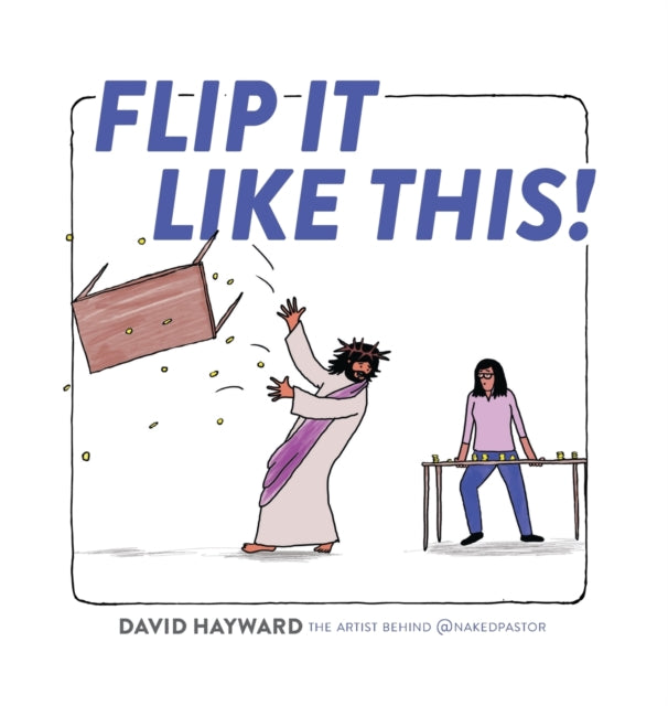Book cover of: Flip It Like This!. By: David Hayward