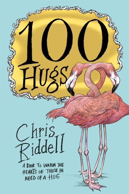 100 Hugs 9781509814312 Chris Riddell
