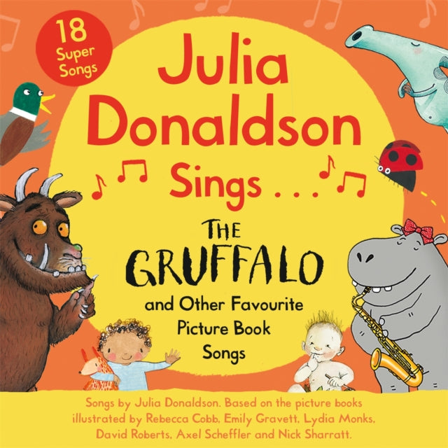 Book cover of: Julia Donaldson Sings The Gruffalo and Other Favourite Picture Book Songs