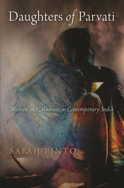 Book cover of: Daughters of Parvati. By: Sarah Pinto
