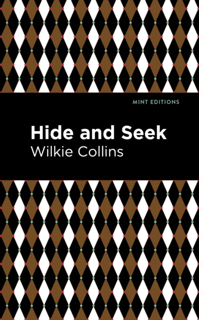 Book cover of: Hide and Seek. By: Wilkie Collins