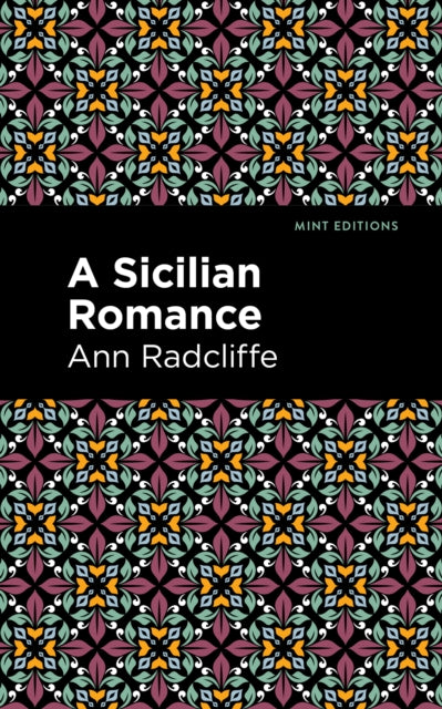 Book cover of: Sicilian Romance. By: Ann Radcliffe