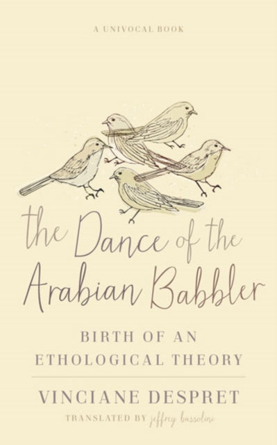 Book cover of: Dance of the Arabian Babbler. By: Vinciane Despret