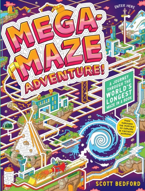 Book cover of: Mega-Maze Adventure! (Maze Activity Book for Kids Ages 7+). By: Scott Bedford