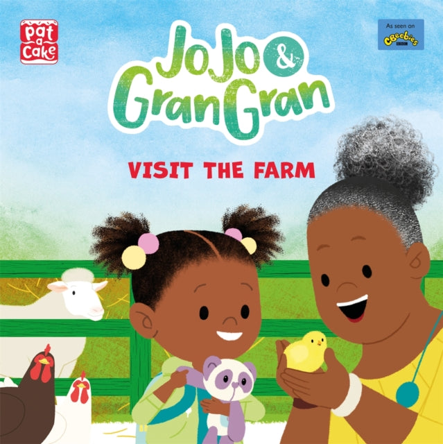 JoJo & Gran Gran: Visit the Farm 9781526383358 Pat-a-Cake