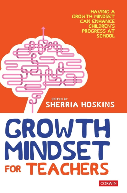 Book cover of: Growth Mindset for Teachers. By: Sherria Hoskins