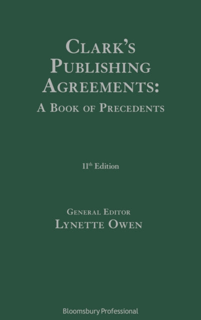 Book cover of: Clark's Publishing Agreements: A Book of Precedents. By: Lynette Owen