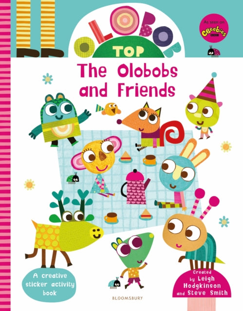 Book cover of: Olobob Top: The Olobobs and Friends. By: Leigh Hodgkinson