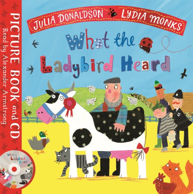 Book cover of: What the Ladybird Heard. By: Julia Donaldson