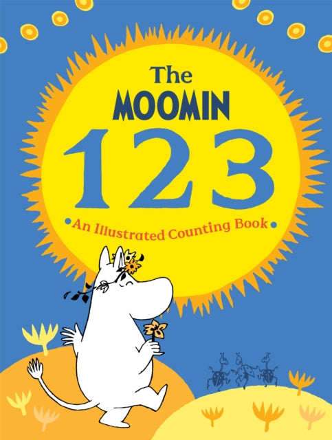 Book cover of: Moomin 123: An Illustrated Counting Book. By: TBC