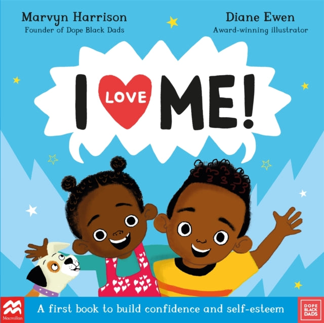 I Love Me!, A First Book to Build Confidence and Self-esteem 9781529083880 Marvyn Harrison