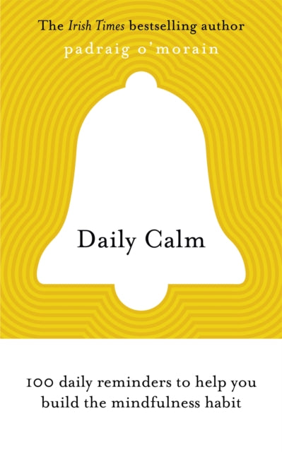 Book cover of: Daily Calm. By: Padraig O'Morain