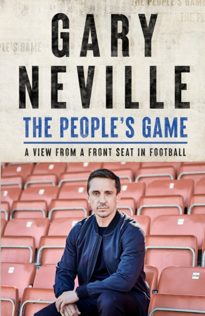 Book cover of: People's Game: How to Save Football. By: Gary Neville