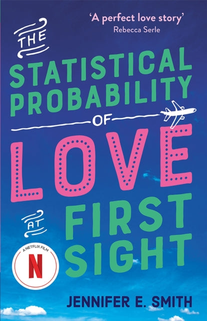 Book cover of: Statistical Probability of Love at First Sight. By: Jennifer E. Smith