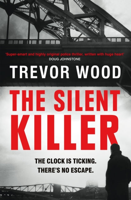 Silent Killer, the first in a thrilling police procedural series with a twist 9781529432527 Trevor Wood