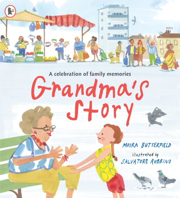 Book cover of: Grandma's Story. By: Moira Butterfield