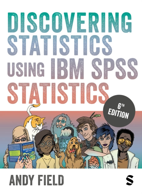 Discovering Statistics Using IBM SPSS Statistics 9781529630008 Andy Field