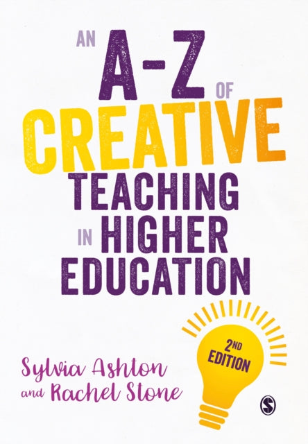 Book cover of: A-Z of Creative Teaching in Higher Education. By: Sylvia Ashton