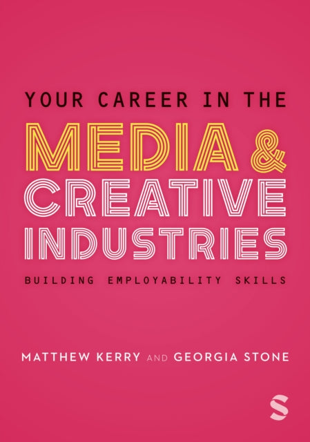 Book cover of: Your Career in the Media & Creative Industries. By: Georgia Stone