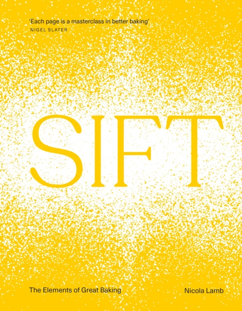 SIFT, The Elements of Great Baking 9781529906226 Nicola Lamb