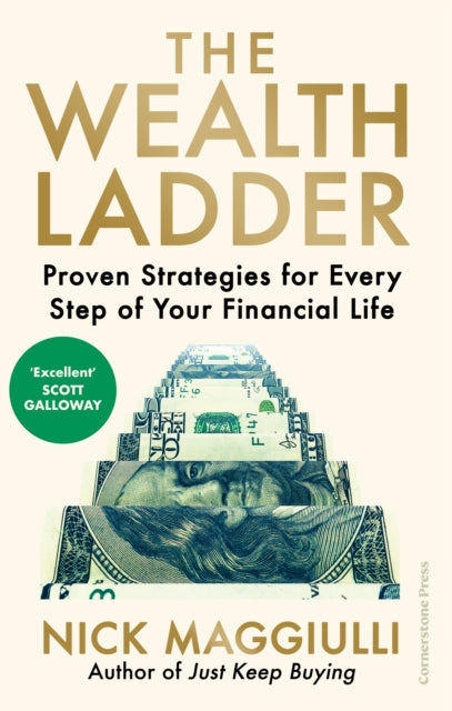 Wealth Ladder, Proven Strategies for Every Step of Your Financial Life 9781529945904 Nick Maggiulli