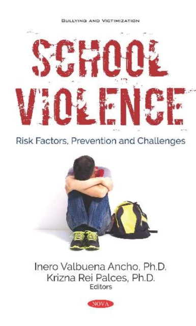 Book cover of: School Violence. By: Inero Valbuena Ancho