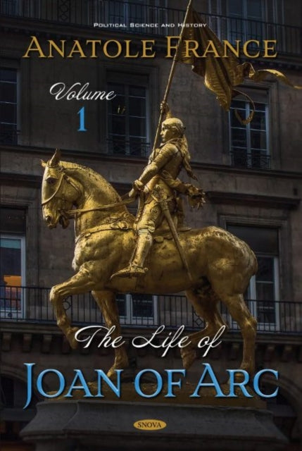 Book cover of: Life of Joan of Arc. By: Anatole France