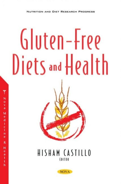 Book cover of: Gluten-Free Diets and Health. By: Hisham Castillo