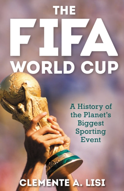 Book cover of: FIFA World Cup. By: Clemente A. Lisi
