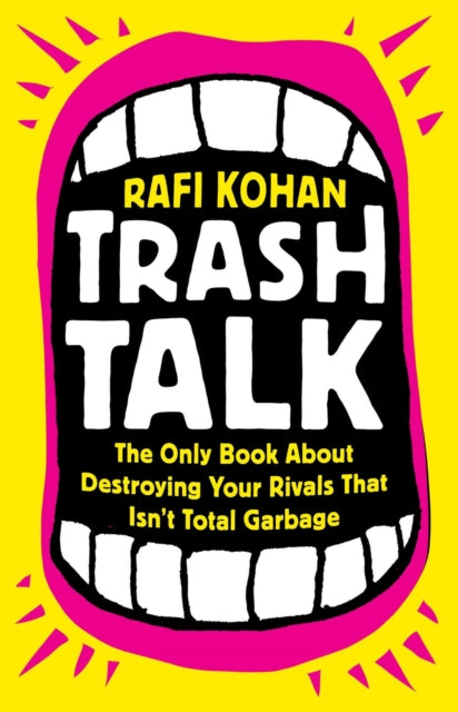 Book cover of: Trash Talk. By: Rafi Kohan