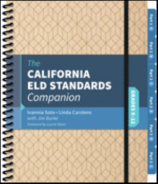 Book cover of: California ELD Standards Companion, Grades 9-12. By: Ivannia Soto