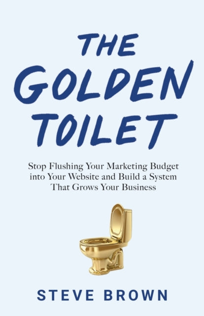 Book cover of: Golden Toilet. By: Steve Brown